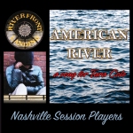 AMERICAN RIVER
a song for Tara Cole
Nashville Session Players