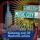 STREETS OF MUSIC CITY
Various Nashville Artists
{ FREE CD DOWNLOAD }