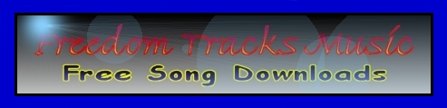 Freedom Tracks Music
Free Song Downloads