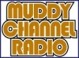 Muddy
Channel
Radio