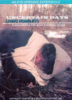 UNCERTAIN DAYS  
Living Homeless