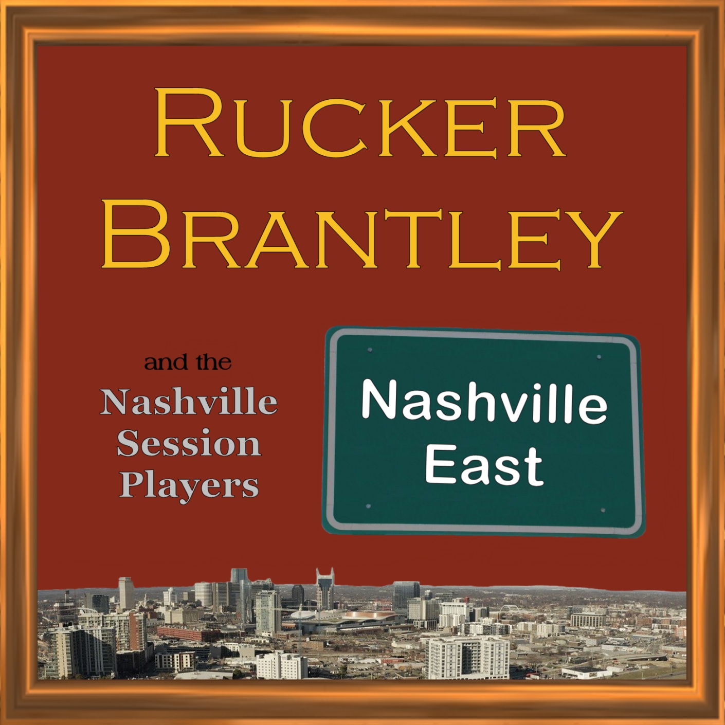 NASHVILLE EAST
Rucker Brantley
CD Cover